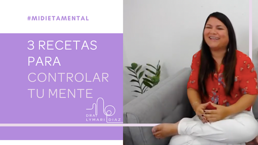 3 recetas para controlar tu mente