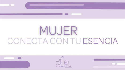 Mujer, conecta con tu esencia